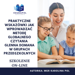 Praktyczne wskazówki jak wprowadzać Metodę globalnego czytania Glenna Domana w grupach przedszkolnych Szkolenie on-line