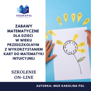 Zabawy matematyczne dla dzieci w wieku przedszkolnym z wykorzystaniem kart do Matematyki intuicyjnej Szkolenie on-line