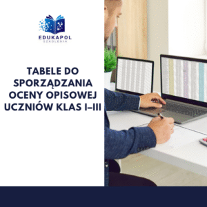 Tabele do sporządzania oceny opisowej uczniów klas I–III
