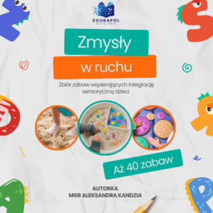 Zmysły w ruchu. Zbiór zabaw wspierających integrację sensoryczną dzieci E-book