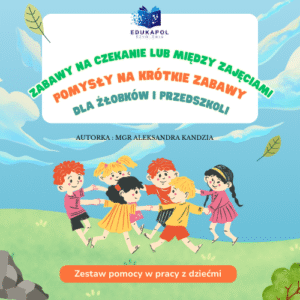 Zabawy na czekanie lub między zajęciami E-book