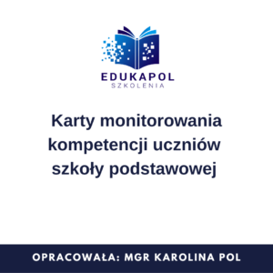 Karty monitorowania kompetencji uczniów szkoły podstawowej – Reforma26 „Kompas Jutra”