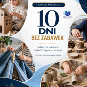 10 dni bez zabawek w przedszkolu E-book