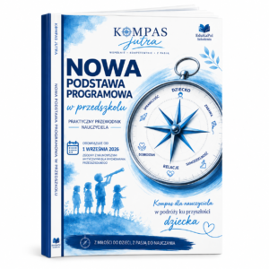 Drukowany Przewodnik po nowej podstawie programowej wychowania przedszkolnego