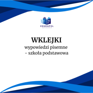 Wklejki - wypowiedzi pisemne - szkoła podstawowa